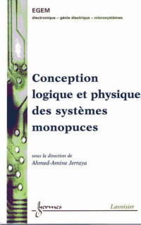 Ahmed-Amine Jerraya — Conception logique et physique des systemes monopuces