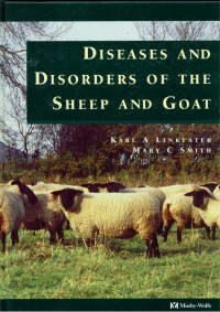 Karl A. Linklater, Mary C. Smith — Diseases and Disorders of the Sheep and Goat