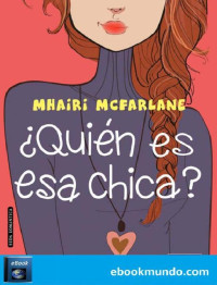 Mhairi Mcfarlane — ¿Quién es esa chica?