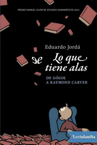 Eduardo Jordá — LO QUE TIENE ALAS