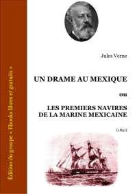 Verne, Jules — Un drame au Mexique