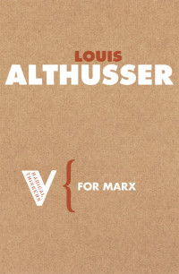 Louis Althusser; — For Marx