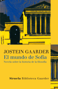 Jostein Gaarder — El mundo de Sofia: 1 (Las Tres Edades / Biblioteca Gaarder) (Spanish Edition)