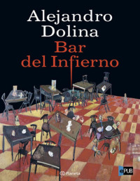 Alejandro Dolina — Bar Del Infierno