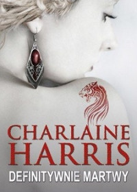 Charlaine Harris — Definitywnie Martwy