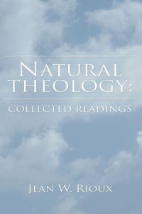 Dr. Jean W. Rioux — Natural Theology