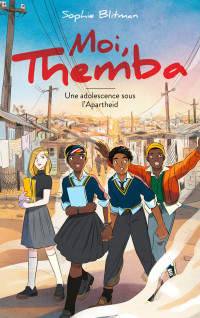 Sophie Blitman — Moi, Themba - Une vie à part