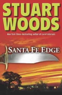 Stuart Woods — Santa Fe Edge