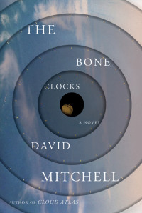 David Mitchell — The Bone Clocks