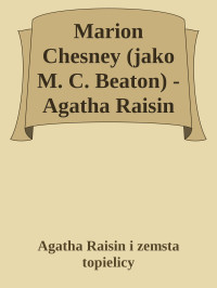 Agatha Raisin i zemsta topielicy — Marion Chesney (jako M. C. Beaton) - Agatha Raisin 12