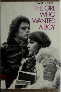 Paul Zindel — The Girl Who Wanted A Boy