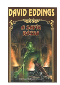 David Eddings — A zafir rózsa