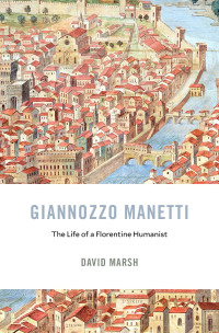 David Marsh — Giannozzo Manetti