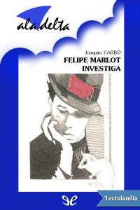 Joaquim Carbó (Mónica Echevarría, ilustraciones) — Felipe Marlot investiga