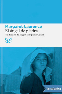 Margaret Laurence — El ángel de piedra