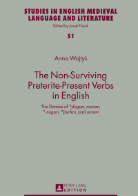 Anna Wojtys — The Non-Surviving Preterite-Present Verbs in English