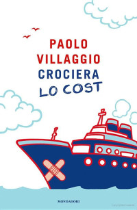 Paolo Villaggio [Villaggio, Paolo] — Crociera lo cost
