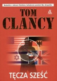 Clancy Tom — Tęcza Sześć. Część 2