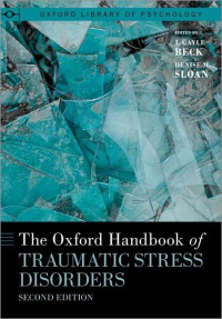 J. Gayle Beck, Lillian, Morrie Mos, J Gayle Beck, Denise M. Sloan — The Oxford Handbook of Traumatic Stress Disorders 2nd