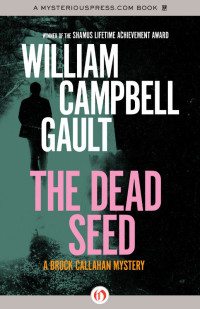 William Campbell Gault — The Dead Seed