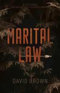 David Brown — Marital Law