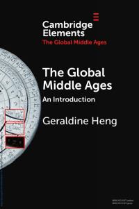 Geraldine Heng — The Global Middle Ages