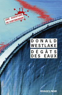 Westlake, Donald — Dégâts des eaux