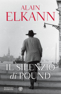 Alain Elkann — Il silenzio di Pound