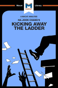 Ha-Joon Chang's — Kicking Away the Ladder