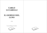 xf02232 — Carlo Lucarelli - Il Giorno del lupo \(A4-stampa\)