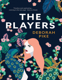 Deborah Pike — The Players