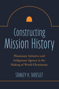 Stanley H. Skreslet; — Constructing Mission History