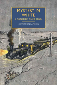 J. Jefferson Farjeon — Mystery in White: A Christmas Crime Story