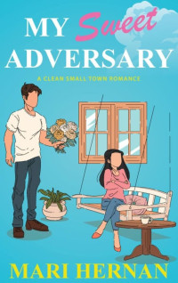 Mari Hernan — My Sweet Adversary