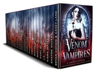 Casey Lane — Venom & Vampires: A Limited Edition Paranormal Romance and Urban Fantasy Collection