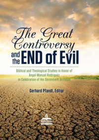 Gerhard Pfandl — The Great Controversy And The End Of Evil