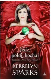 Kerrelyn Sparks — Love at stake: Jedz, poluj i kochaj