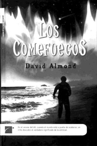 David Almond — Los comefuegos