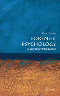 David Canter [Canter, David] — Forensic Psychology: A Very Short Introduction (Very Short Introductions)