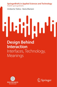 Umberto Tolino · Ilaria Mariani — Design Behind Interaction