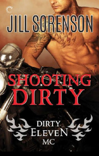 Jill Sorenson — Shooting Dirty