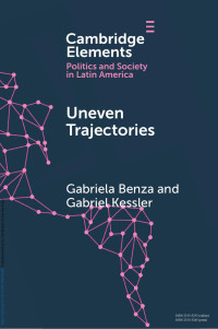 Gabriela Benza & Gabriel Kessler — Uneven Trajectories