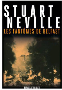 Stuart Neville — Les fantômes de Belfast