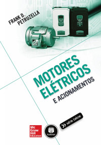 Frank D. Petruzella — Motores Elétricos e Acionamentos