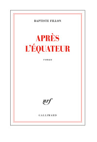 Baptiste Fillon — Après l'équateur