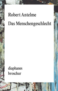 Robert Antelme — Das Menschengeschlecht