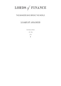 AHAMED, LIAQUAT — Lords of Finance