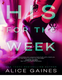 Gaines, Alice — His for the Week