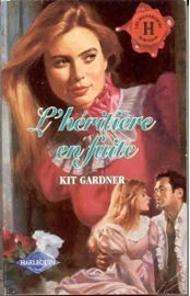 Kit Gardner [Gardner, Kit] — L'héritière en fuite