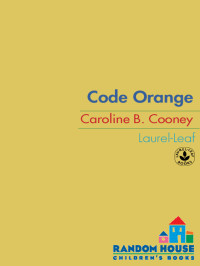 Caroline B. Cooney — Code Orange